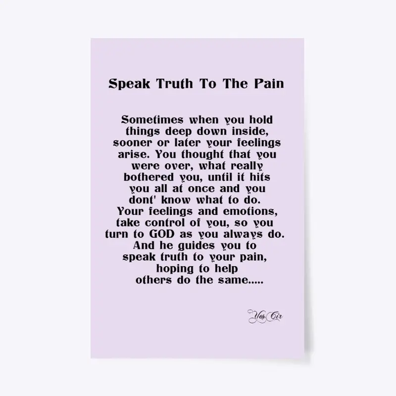 Speak Truth to the Pain